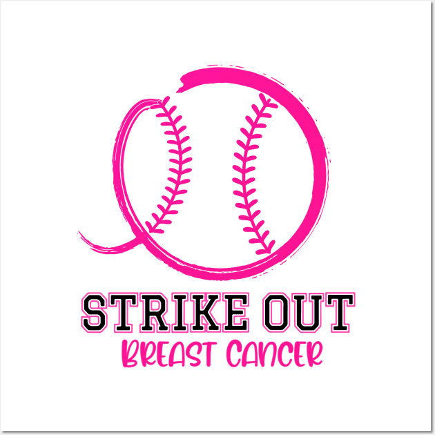 Strike Out Breast Cancer Awareness Baseball Shirts Women Men Wall Art by Gendon Design